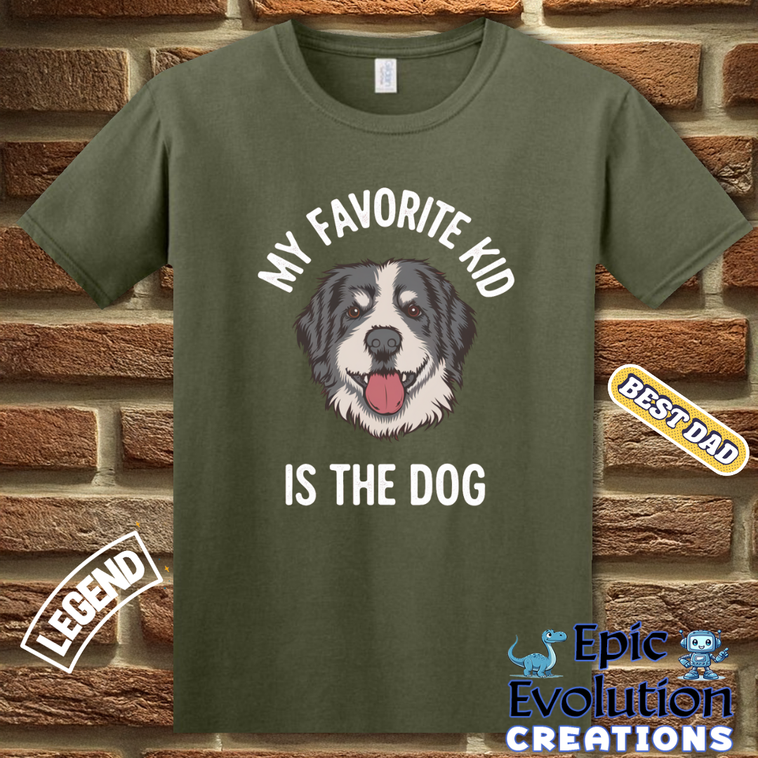 Funny Dad T Shirt - My Favorite Kid is the Dog Shirt, Dog Lover Gift for Dog Dad, Humorous Dog Dad T Shirt, Sarcastic Dad T Shirt Gift for Men