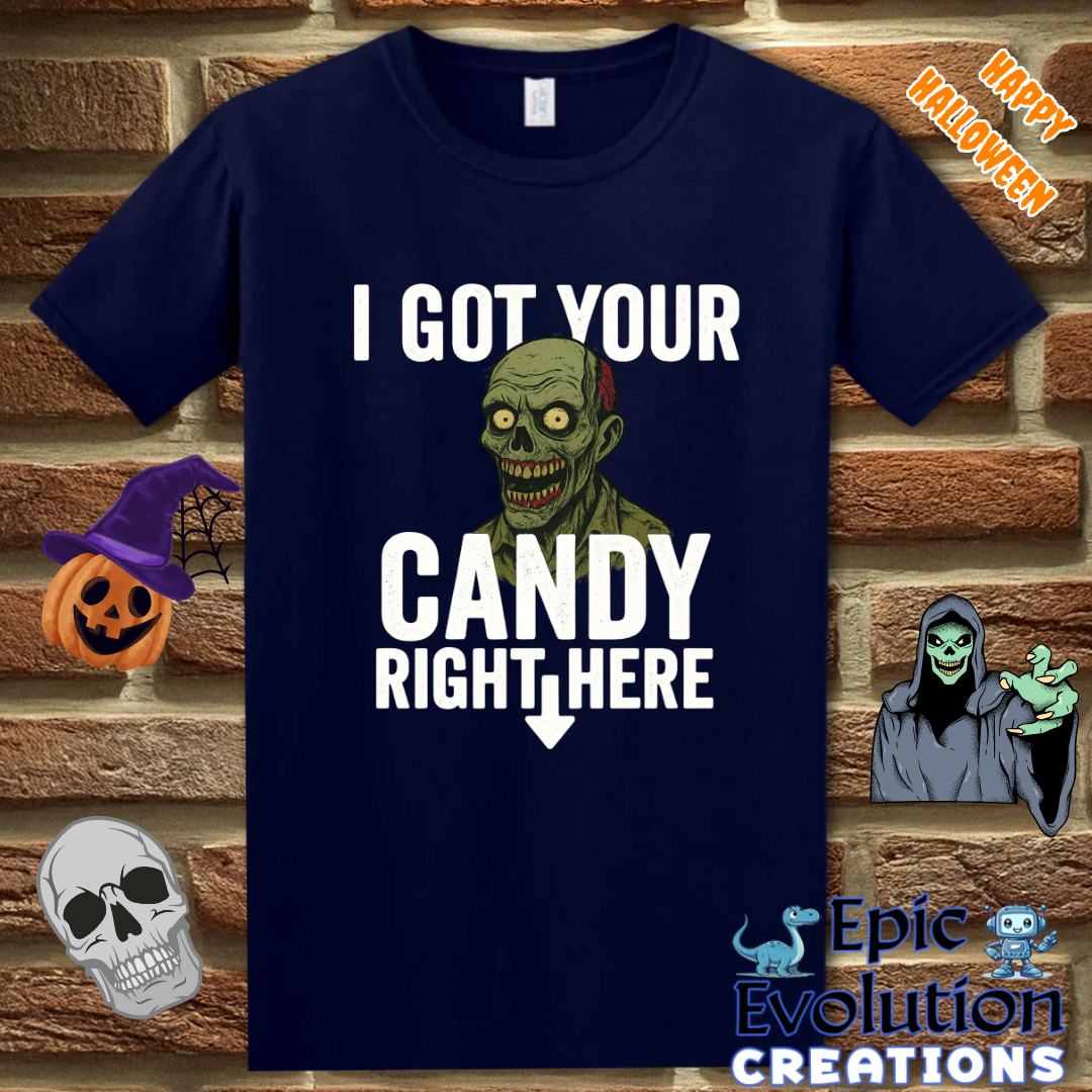 I Got Your Candy Zombie Shirt
