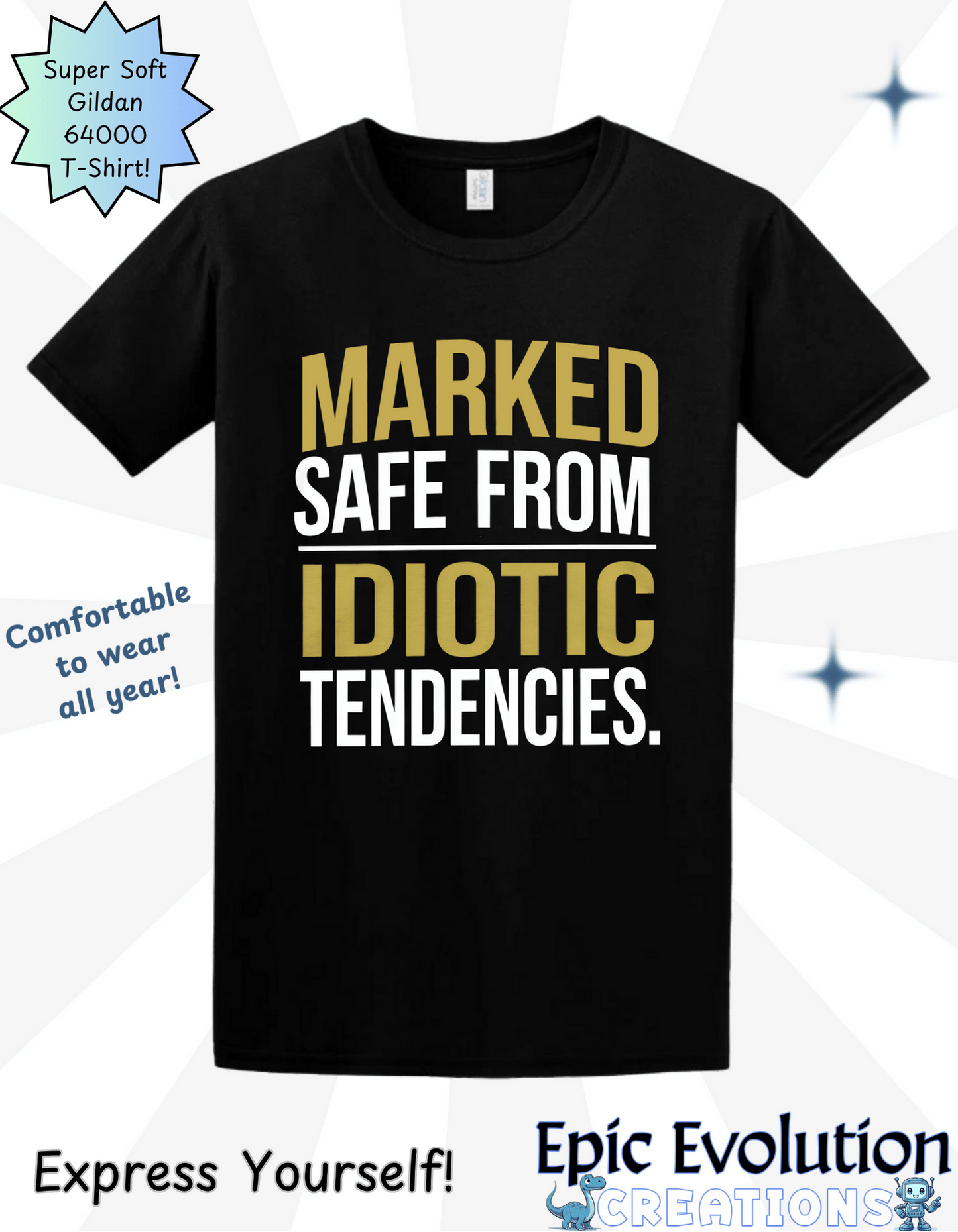 T-Shirt Funny Sarcastic Quote T-Shirt Epic Evolution Creations