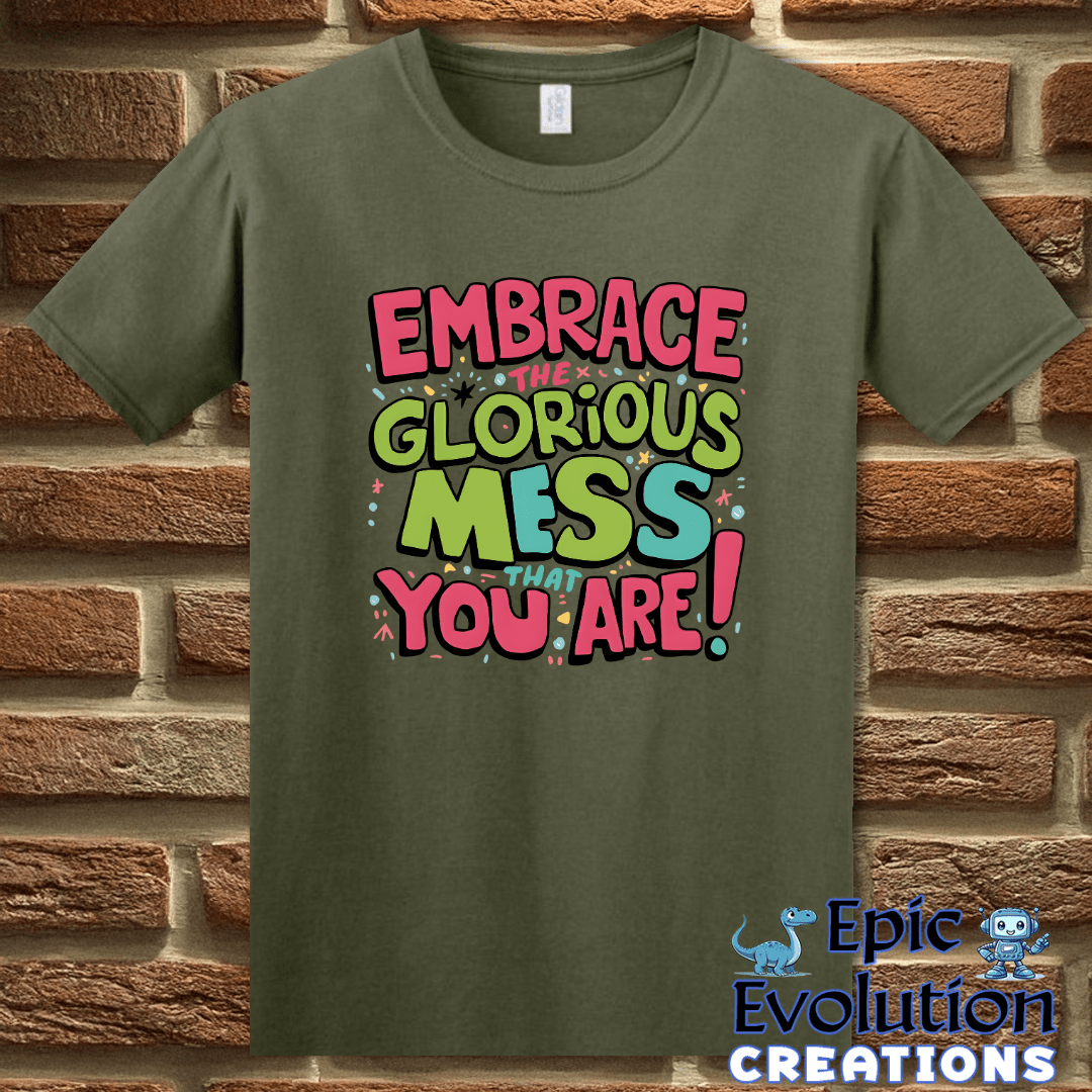 T-Shirt S / Military Green Funny Self-Love T Shirt Epic Evolution Creations