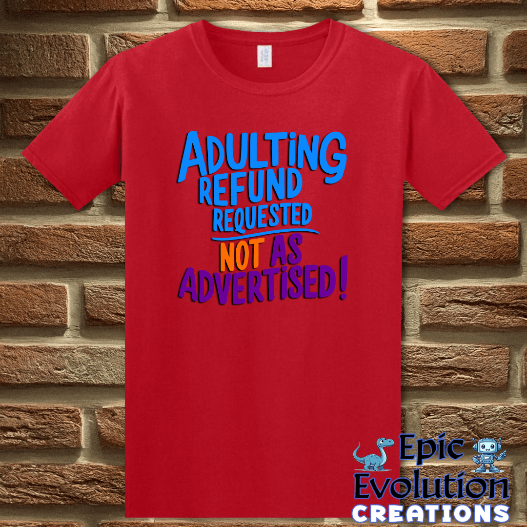 T-Shirt S / Red Funny Adulting T-Shirt Epic Evolution Creations