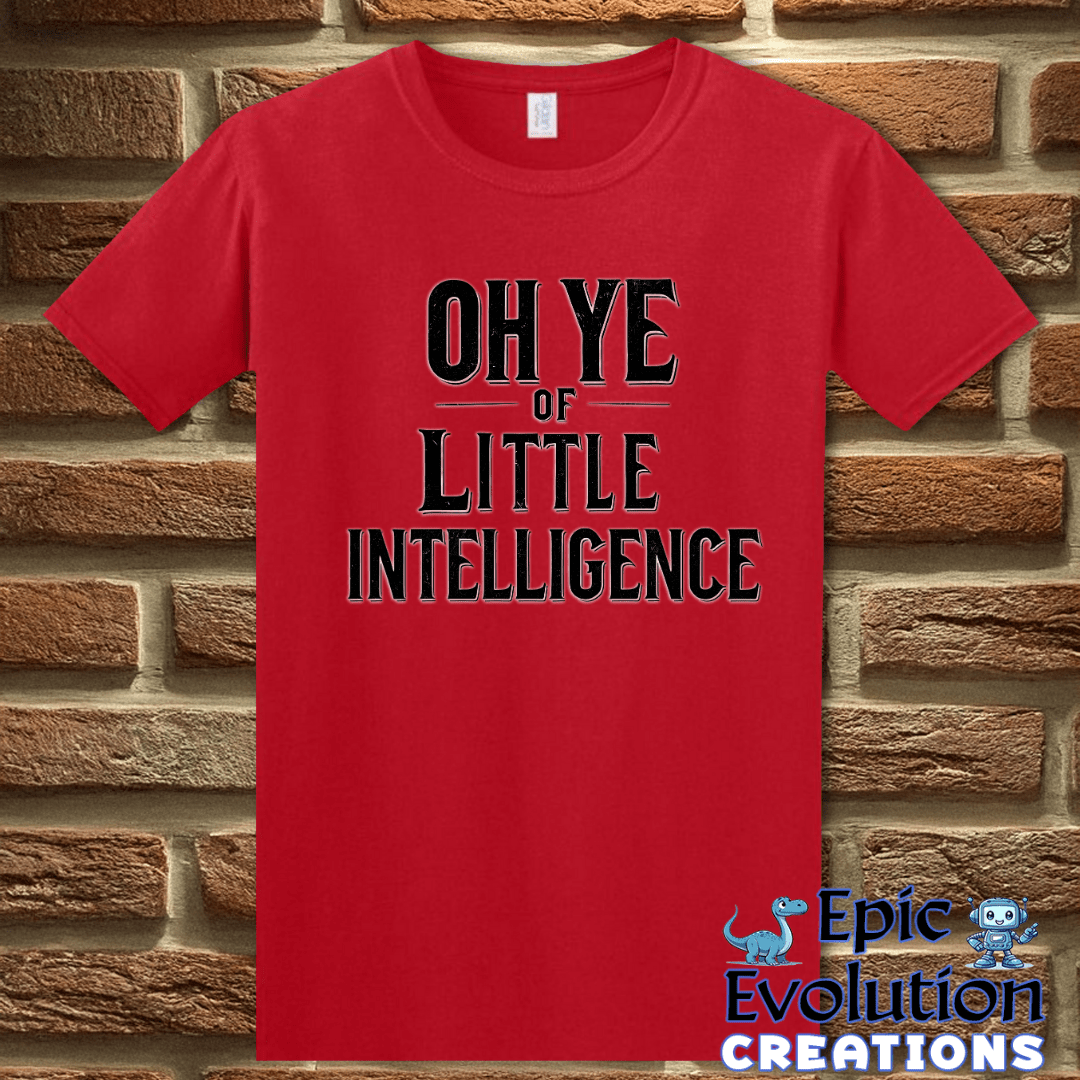 T-Shirt S / Red Funny Stupidity Insult T Shirt Epic Evolution Creations
