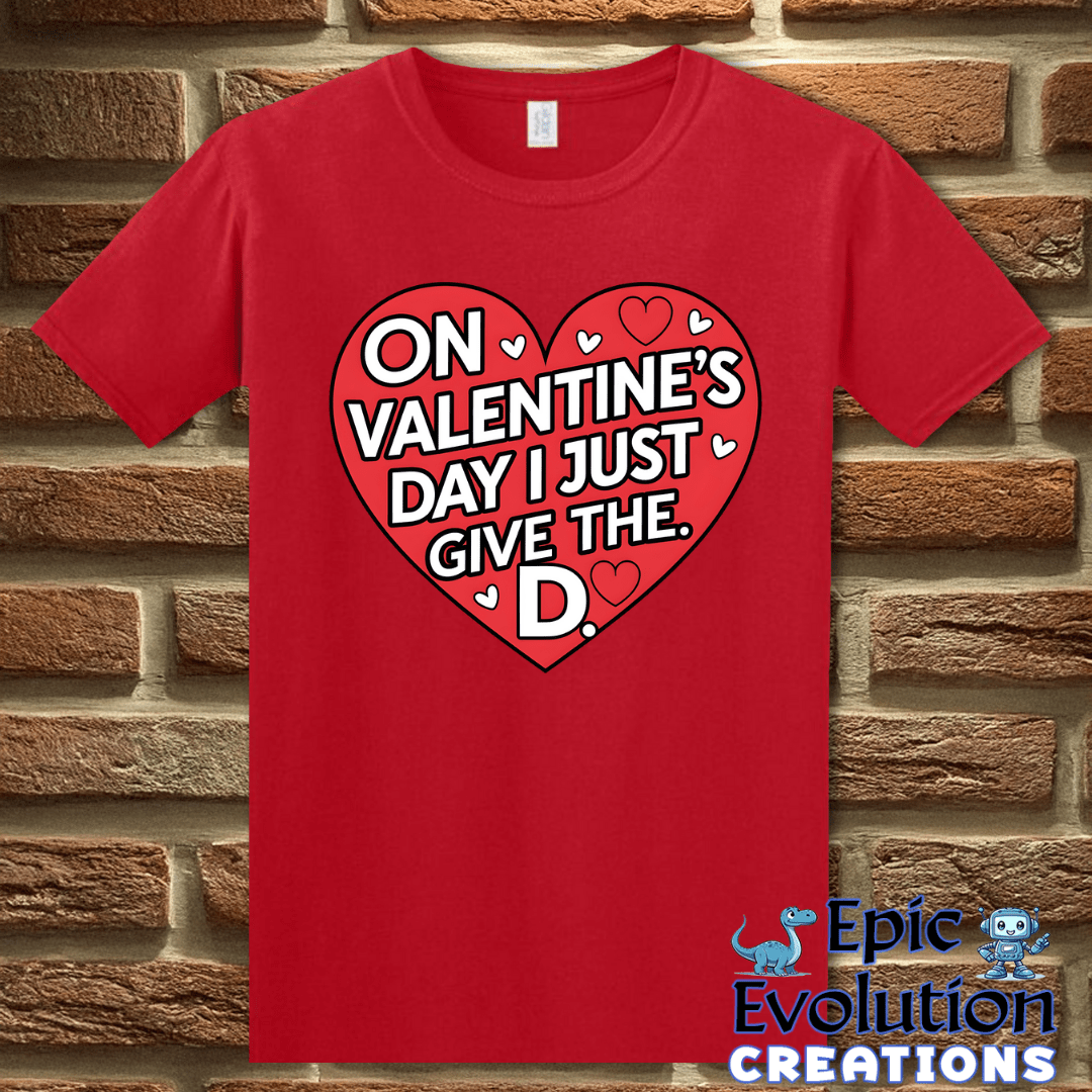T-Shirt S / Red Inappropriate Funny Valentine Shirt Epic Evolution Creations