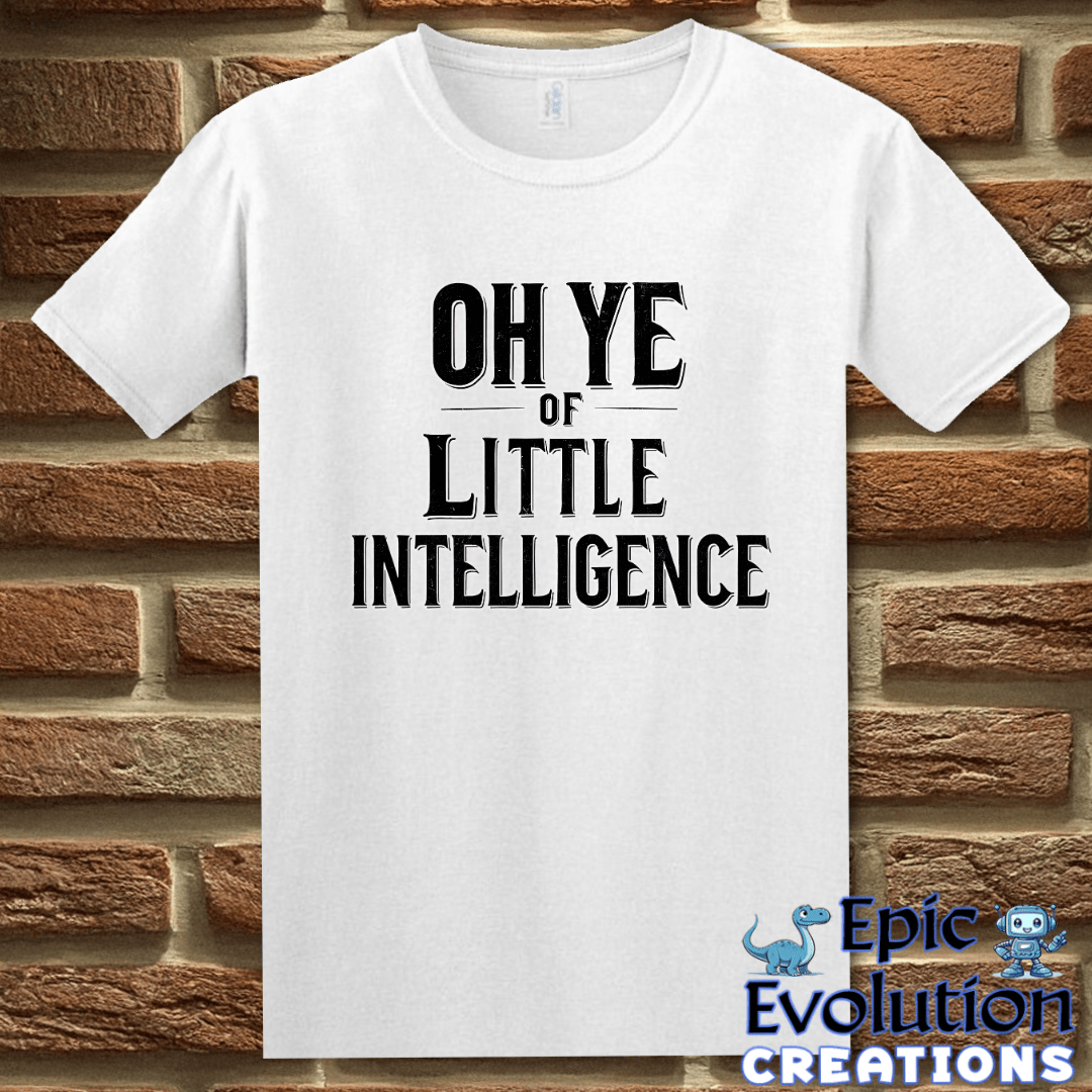 T-Shirt S / White Funny Stupidity Insult T Shirt Epic Evolution Creations