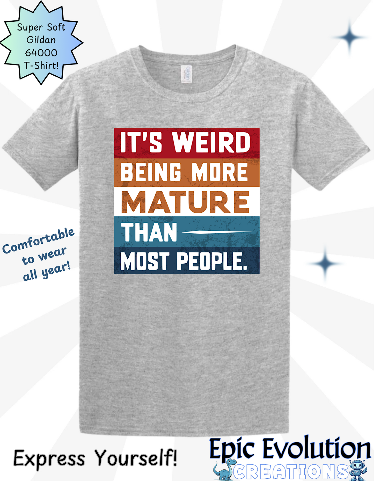 It's Weird Being More Mature Than Most People Funny T Shirt, Sarcastic Shirts for Adults, Mature Humor T Shirts, Funny Saying Shirt, Quirky Quote Shirt