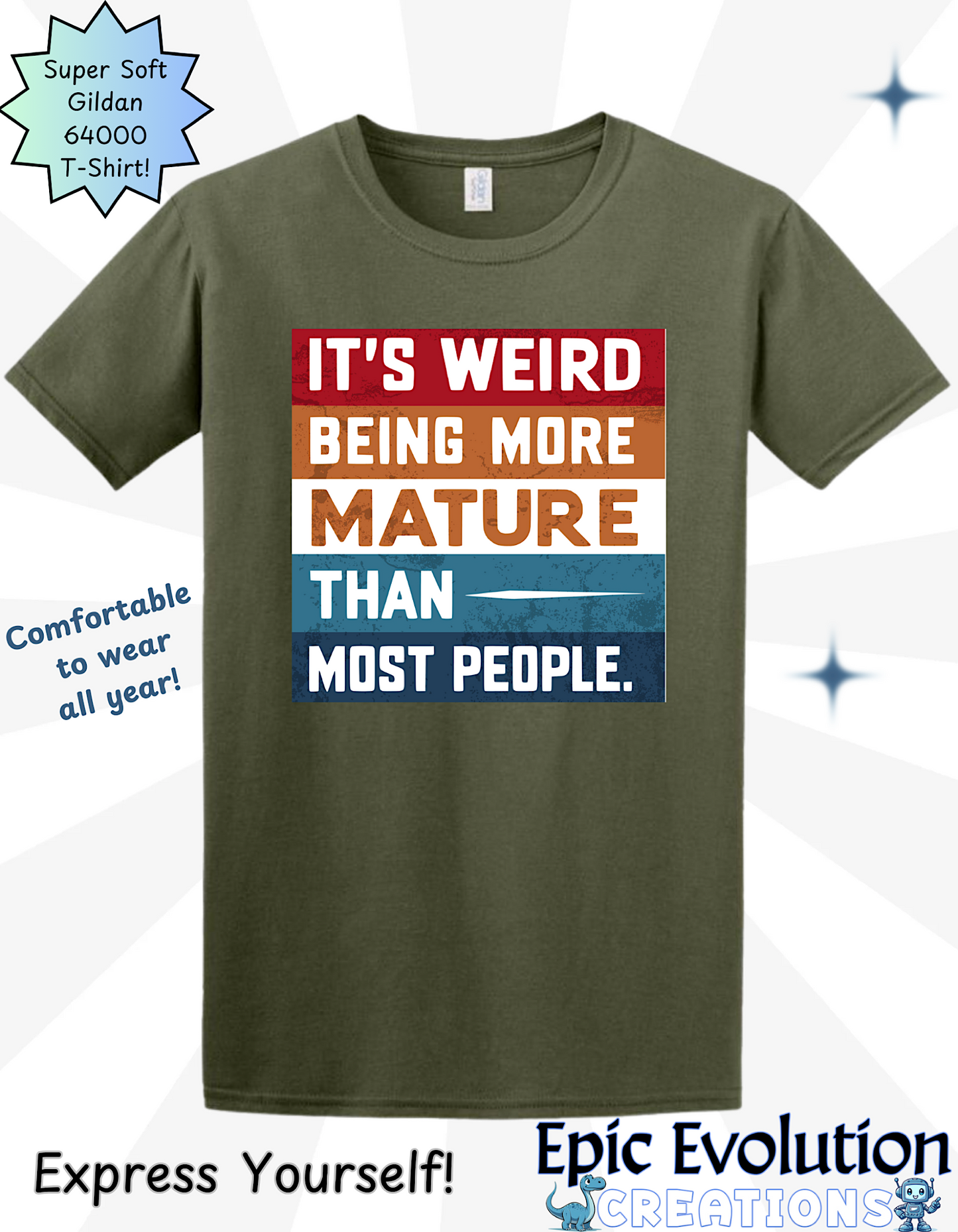 It's Weird Being More Mature Than Most People Funny T Shirt, Sarcastic Shirts for Adults, Mature Humor T Shirts, Funny Saying Shirt, Quirky Quote Shirt