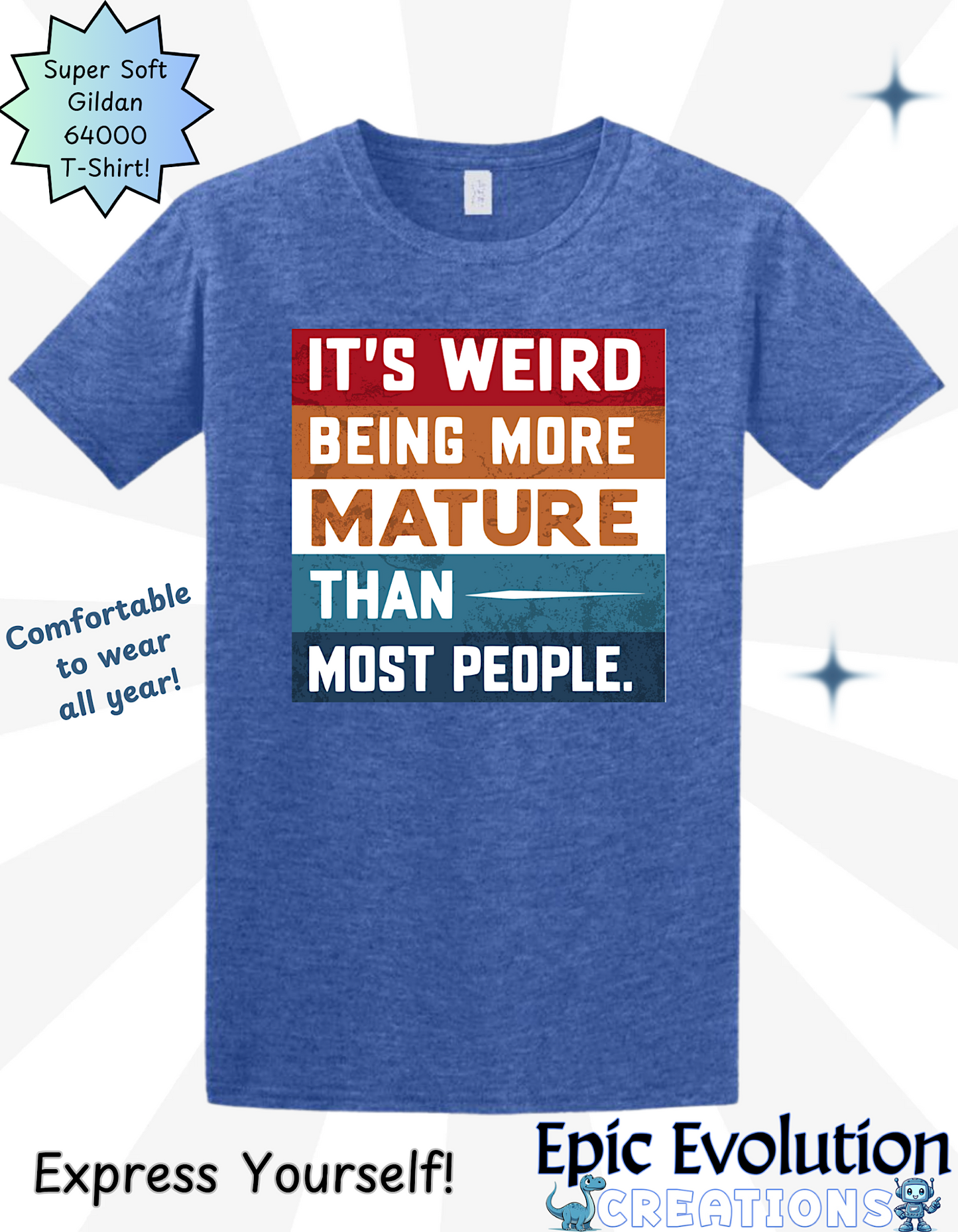 It's Weird Being More Mature Than Most People Funny T Shirt, Sarcastic Shirts for Adults, Mature Humor T Shirts, Funny Saying Shirt, Quirky Quote Shirt