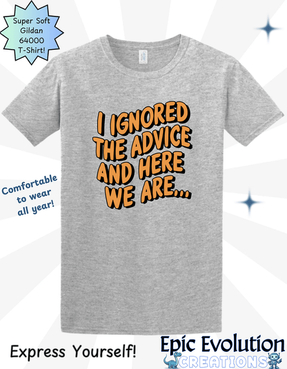 Funny Advice T-Shirt