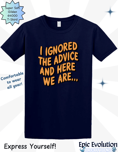 Funny Advice T-Shirt