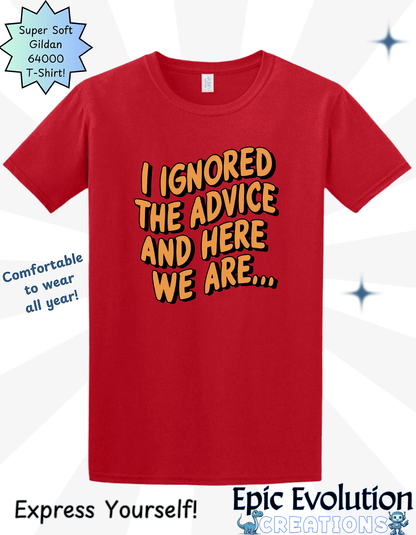 Funny Advice T-Shirt