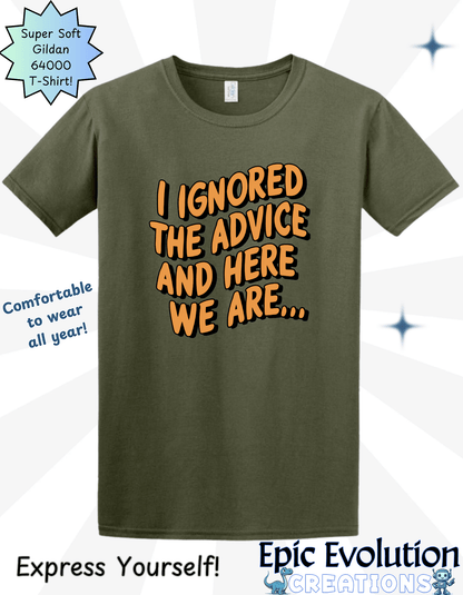 Funny Advice T-Shirt