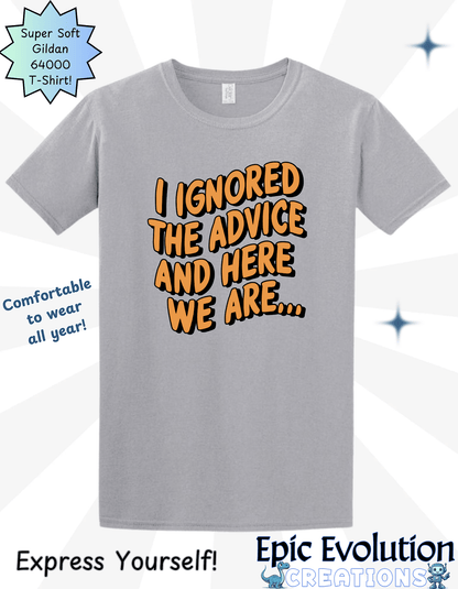 Funny Advice T-Shirt