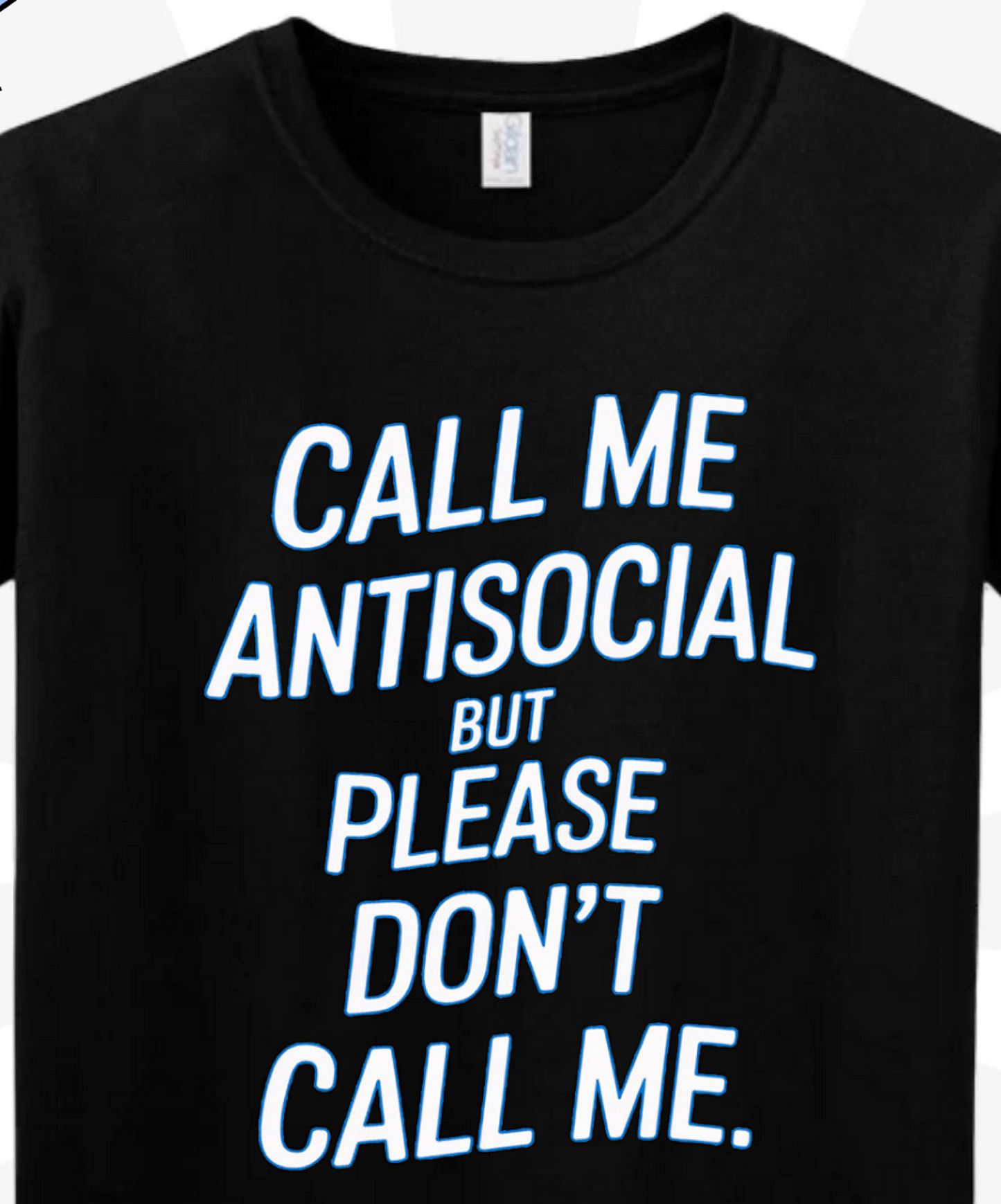 Funny Antisocial T Shirt