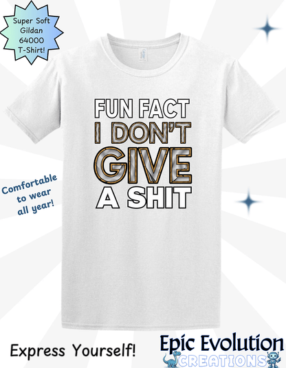 I Don’t Give a Shit T Shirt