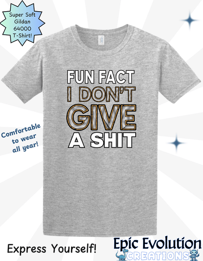 I Don’t Give a Shit T Shirt