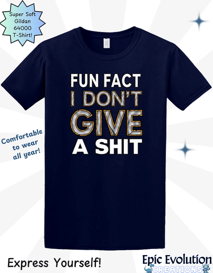 I Don’t Give a Shit T Shirt