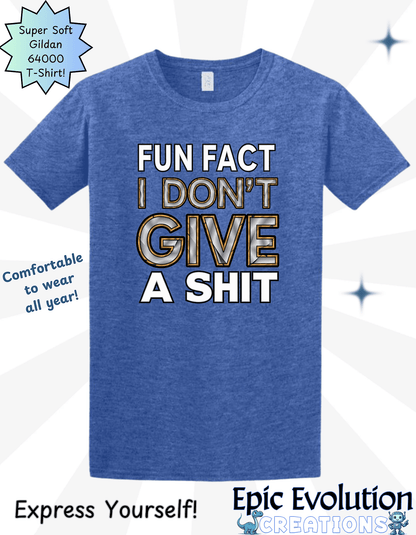 I Don’t Give a Shit T Shirt