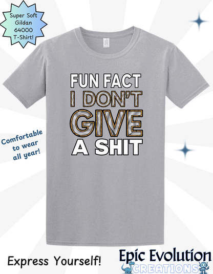 I Don’t Give a Shit T Shirt