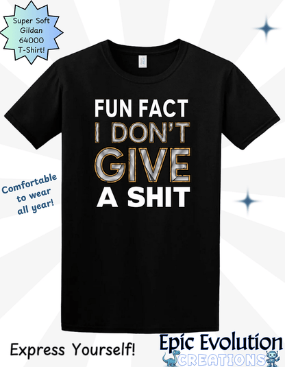 I Don’t Give a Shit T Shirt