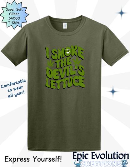 I Smoke the Devil's Lettuce T Shirt