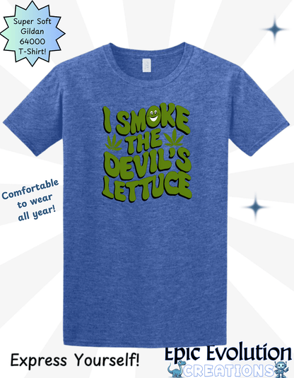 I Smoke the Devil's Lettuce T Shirt