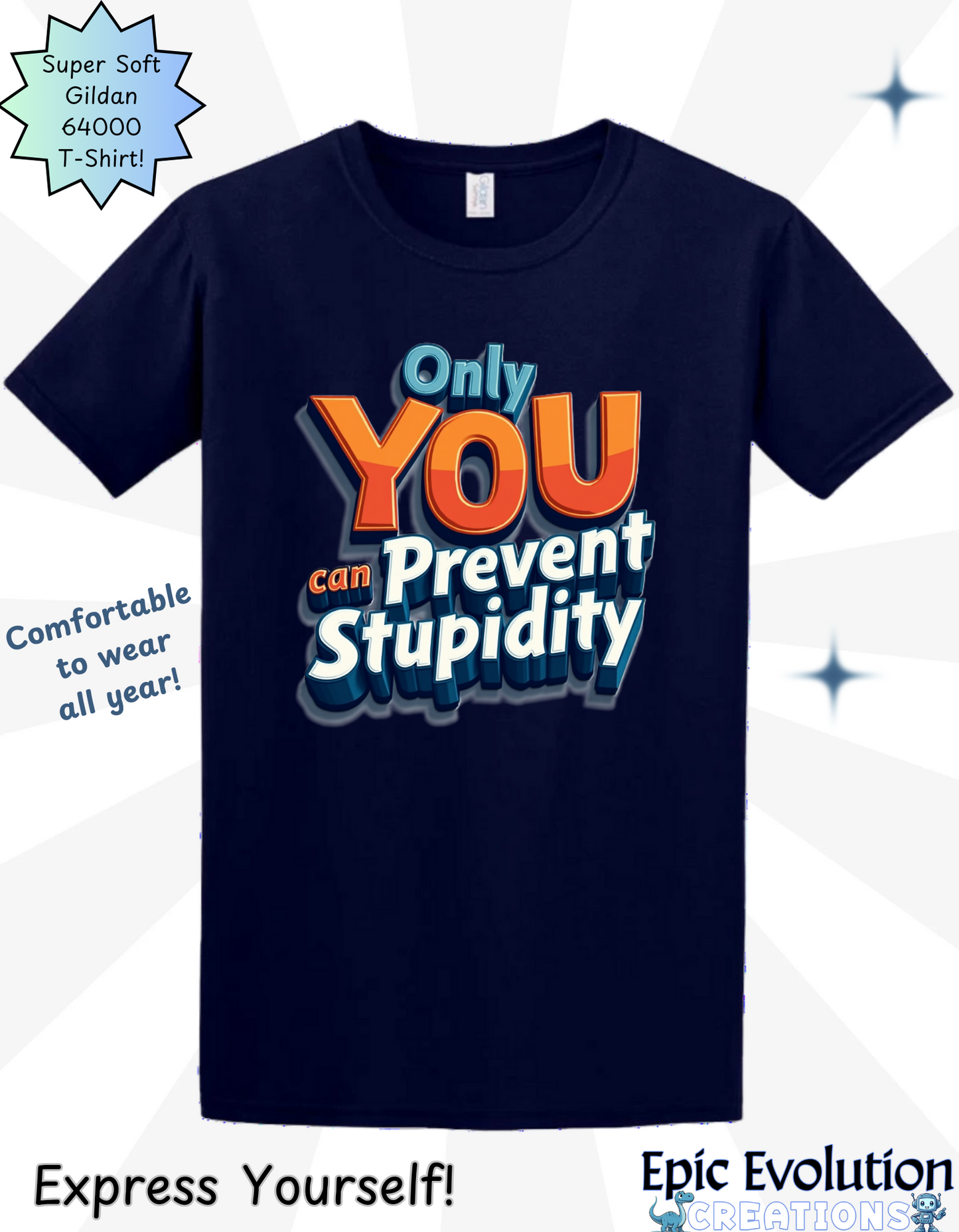 Funny Prevent Stupidity T Shirt