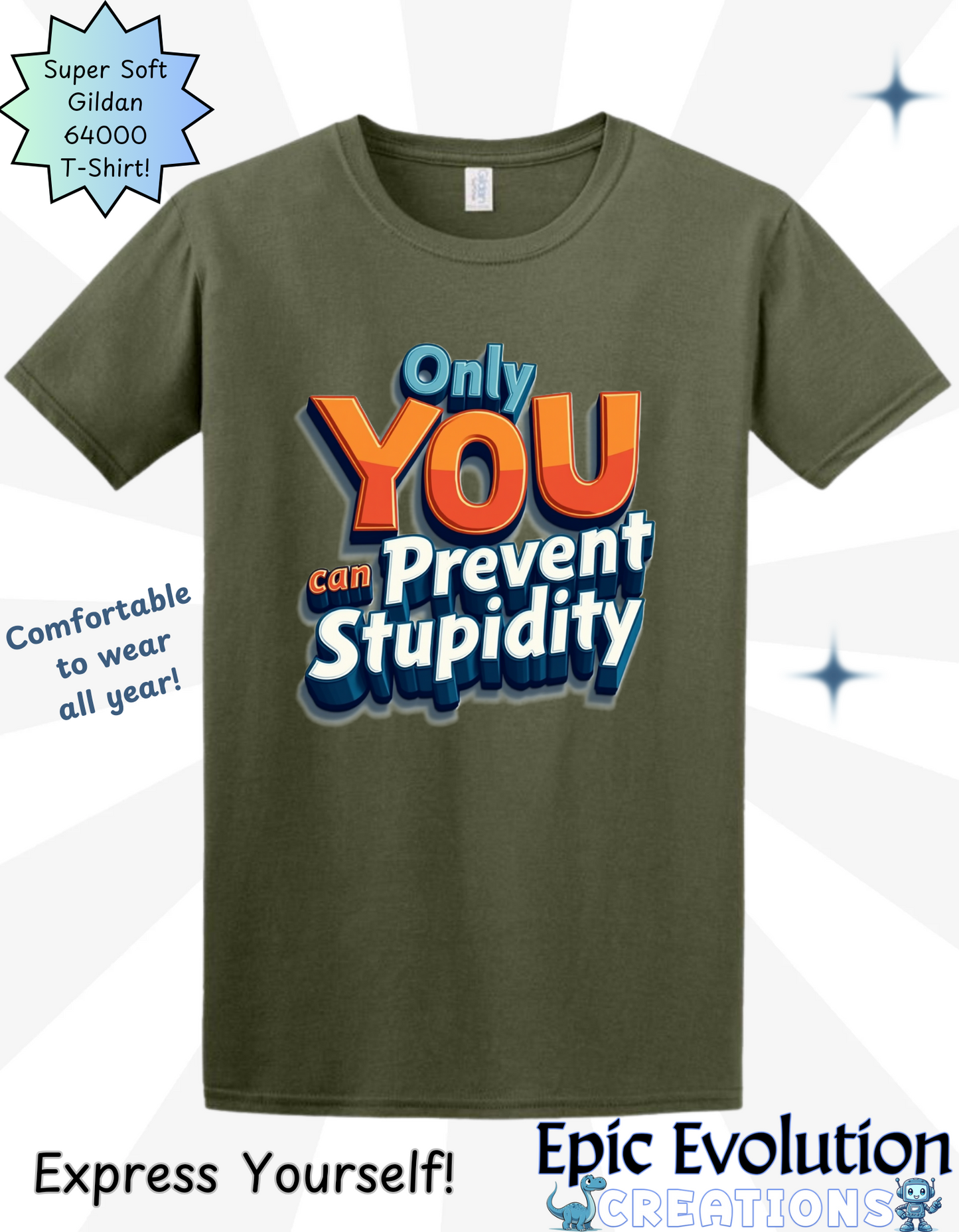 Funny Prevent Stupidity T Shirt