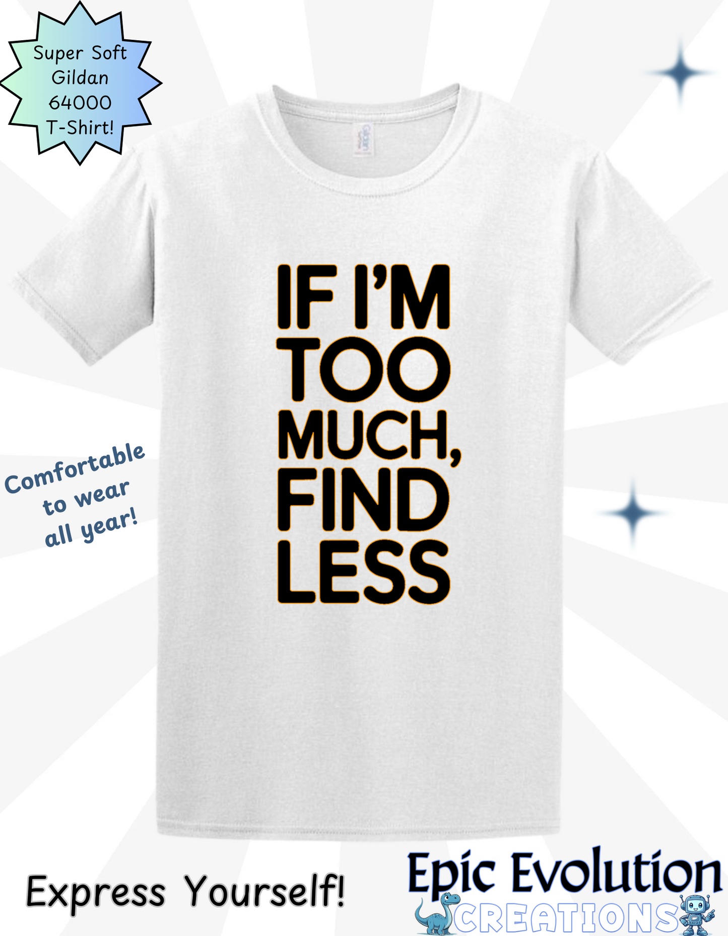 Funny Self-expression T Shirt