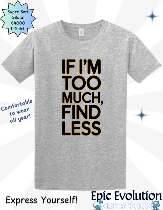 Funny Self-expression T Shirt