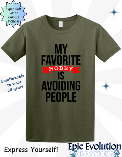 Funny Hobby Quote T Shirt