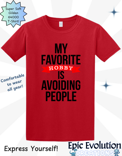 Funny Hobby Quote T Shirt