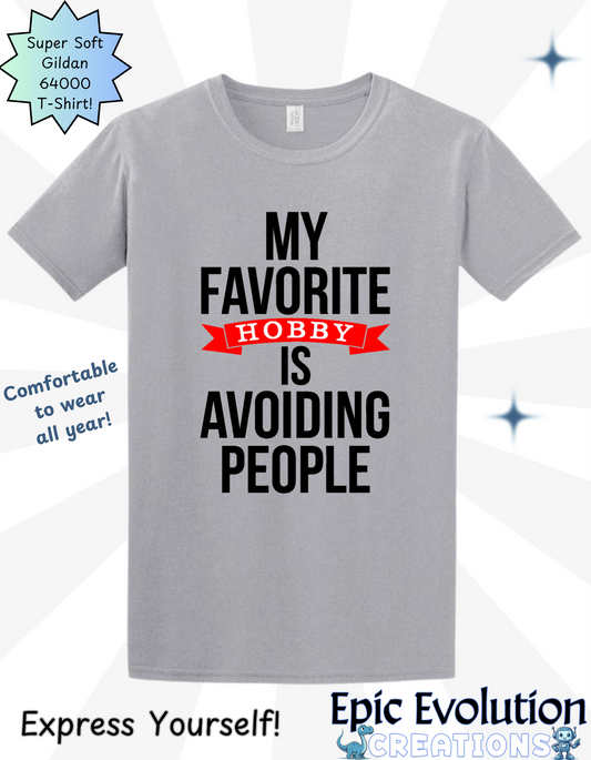 Funny Hobby Quote T Shirt