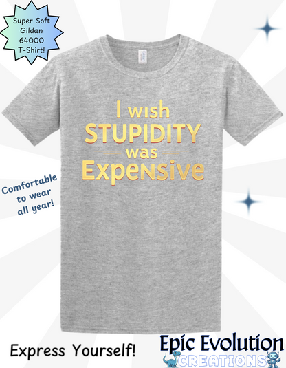 Funny Stupidity Shirt