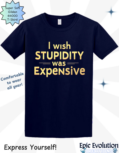 Funny Stupidity Shirt