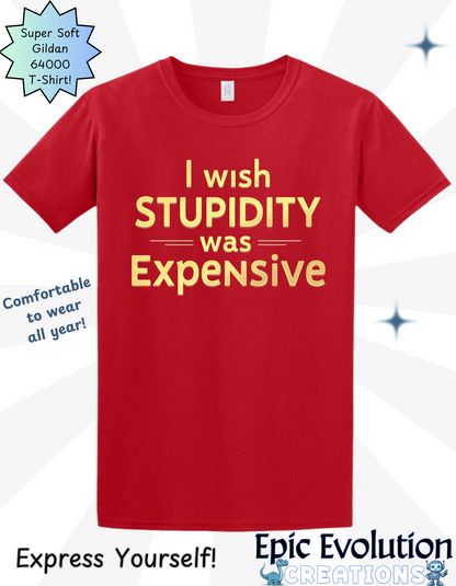 Funny Stupidity Shirt