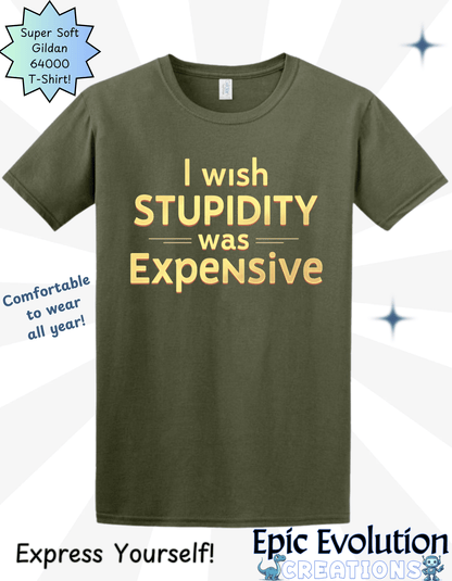 Funny Stupidity Shirt