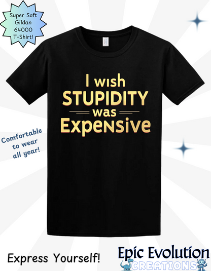 Funny Stupidity Shirt