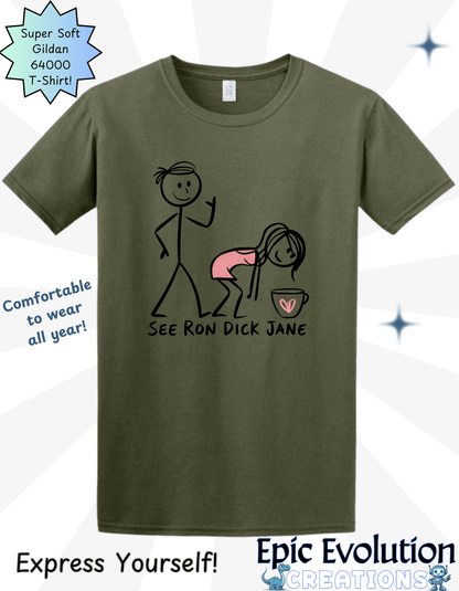 See Ron Dick Jane Funny T-Shirt