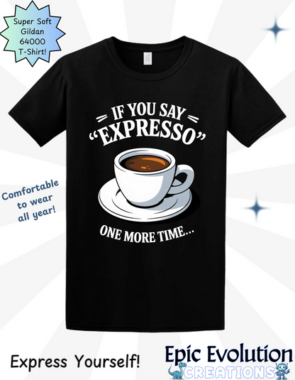 Funny Espresso T Shirt