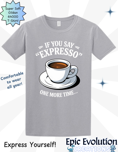 Funny Espresso T Shirt