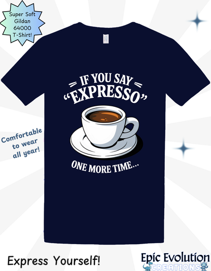 Funny Espresso T Shirt