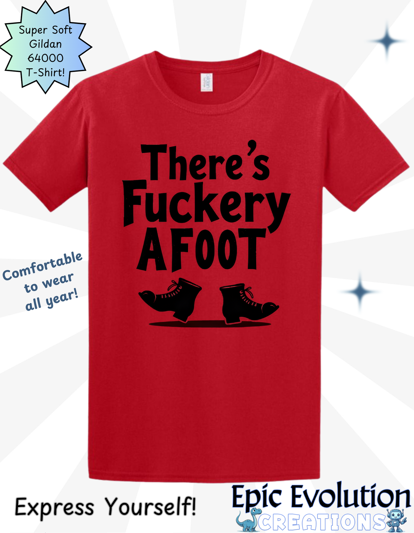 Funny Fuckery Graphic Quote Shirt