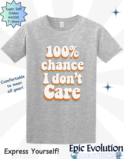 Funny I Don’t Care T-Shirt