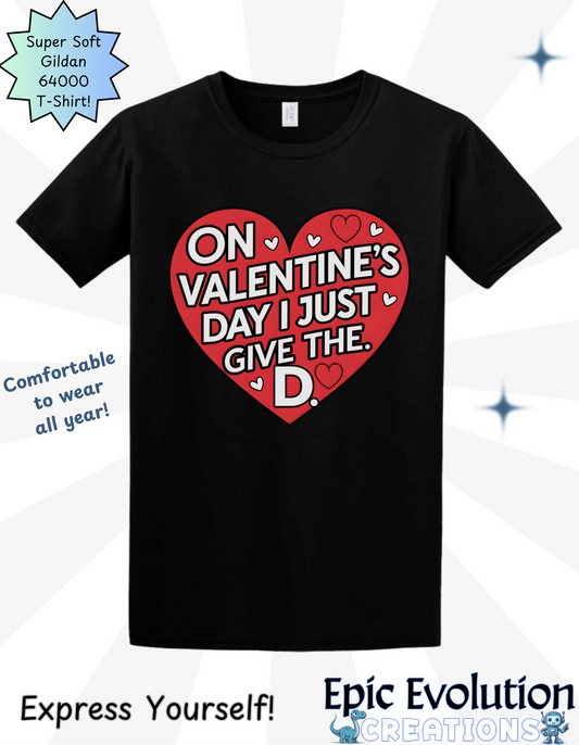 Inappropriate Funny Valentine Shirt