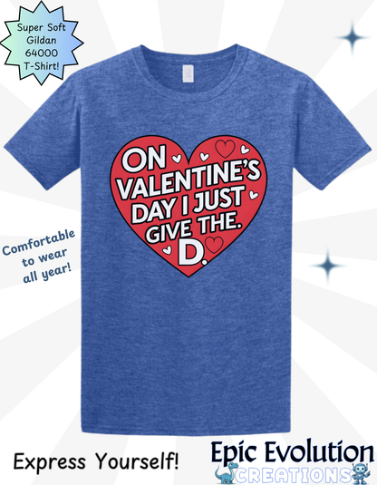 Inappropriate Funny Valentine Shirt