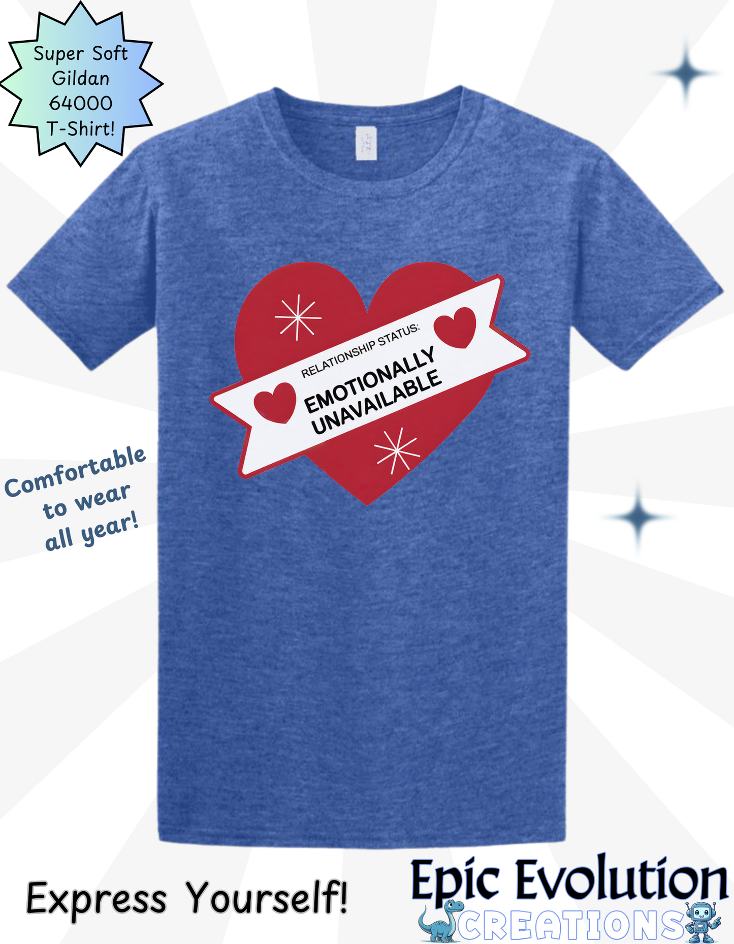 Valentine Shirt Emotionally Unavailable