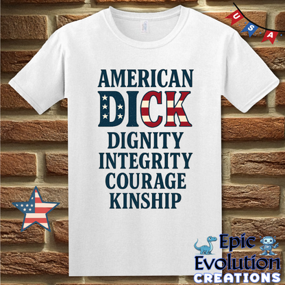 American D.I.C.K. Patriotic Funny Acronym T-Shirt
