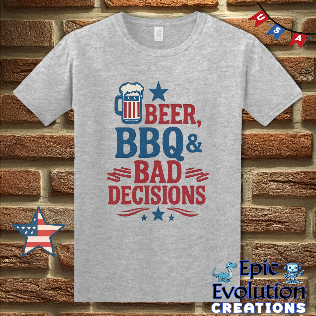 Beer BBQ & Bad Decisions Funny 4th of July Shirt for Men or Women