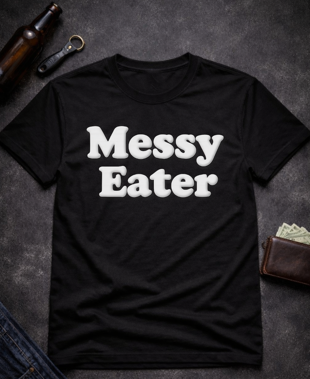 Funny Adult Humor Messy Eater Dirty Joke Tee