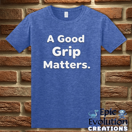 T-Shirt Heather Royal / S A Good Grip Matters Funny T-Shirt Epic Evolution Creations